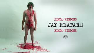 Jay Reatard - Blood Visions (Official Audio)