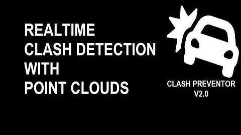 Clash Preventor 2.0 - New Addition: Realtime Clash Detection with Point Clouds