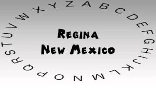 How to Say or Pronounce USA Cities — Regina, New Mexico