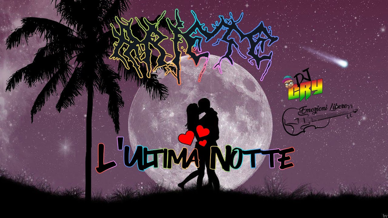 Ariete - L'Ultima Notte (Dj Cry Remix) --- SLOW TRIP 2021
