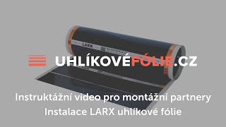 LARX uhlíková fólie - návod k instalaci