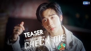 [Teaser] Check Me Ost.แค่ที่แกง Only Boo! - Louis Thanawin