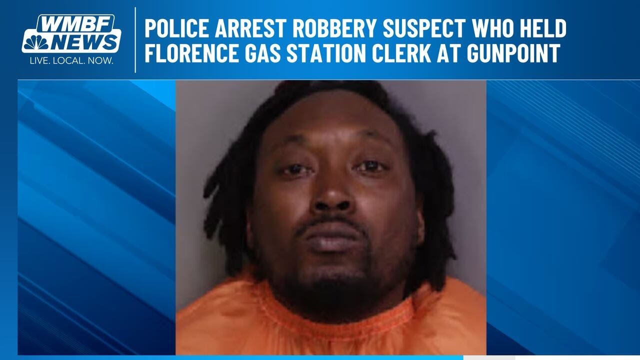Police arrest robbery suspect who held Florence gas station clerk at ...