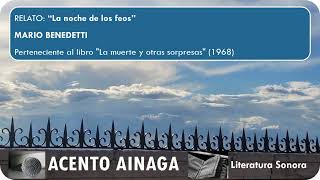 Capítulo 41: Relato 'La noche de los feos' de Mario Benedetti - ACENTO AINAGA - Literatura Sonora by ACENTO AINAGA - Literatura Sonora 120 views 3 weeks ago 10 minutes, 36 seconds