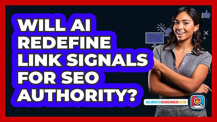 Will AI Redefine Link Signals For SEO Authority? - SearchEnginesHub.com