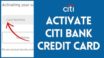How to Activate Citi Bank Credit Card? Citi Bank Credit Card Activation 2022