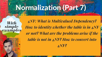 [DB33]  4NF: What is Multivalued Dependency? How to identity whether the table is in 4NF or not?
