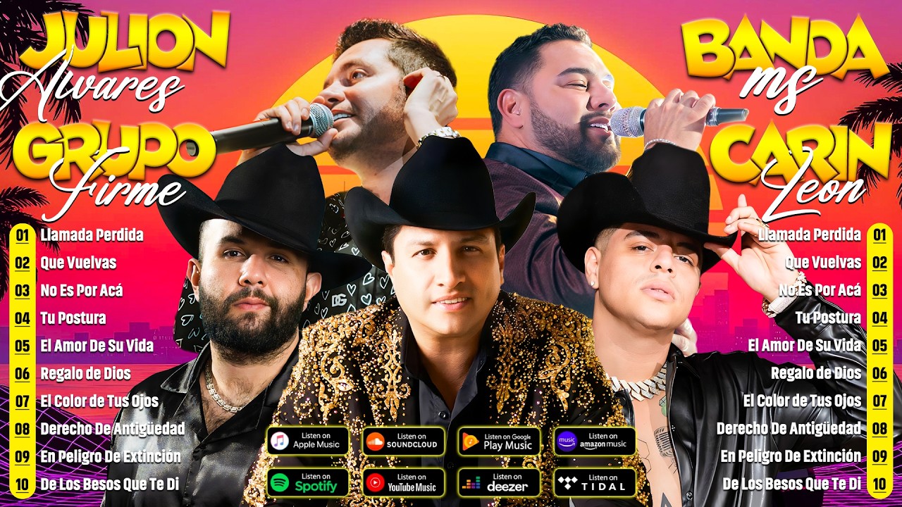 Julión Álvarez, Grupo Firme, Carin Leon, Banda MS, La Adictiva - Lo Mejor Banda Románticas 2026