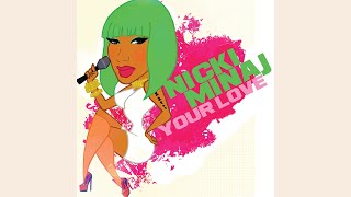 Nicki Minaj - Your Love (Official Instrumental)