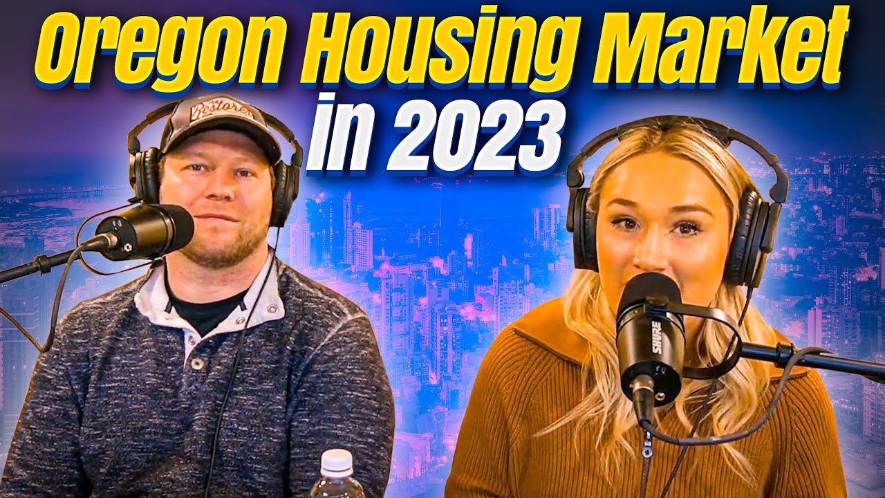 The Oregon Housing Market in 2023! YouTube