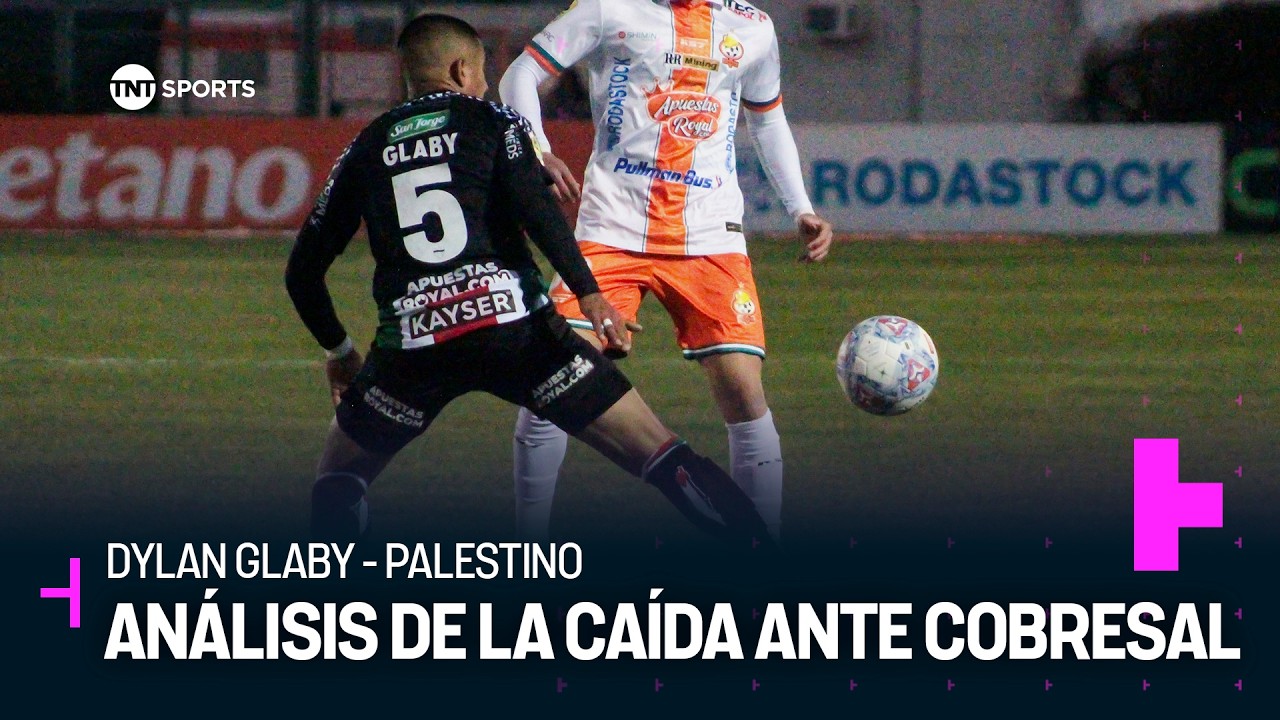 Dylan Glaby y la derrota árabe ante Cobresal - Liga de Primera Mercado Libre 2026