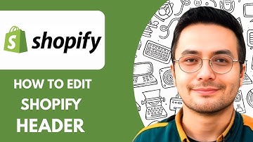 How to Edit Shopify Header  - 2025 (Quick Tutorial)