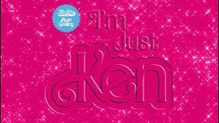 Ryan Gosling - I'm Just Ken (From Barbie The Album) [ Audio]