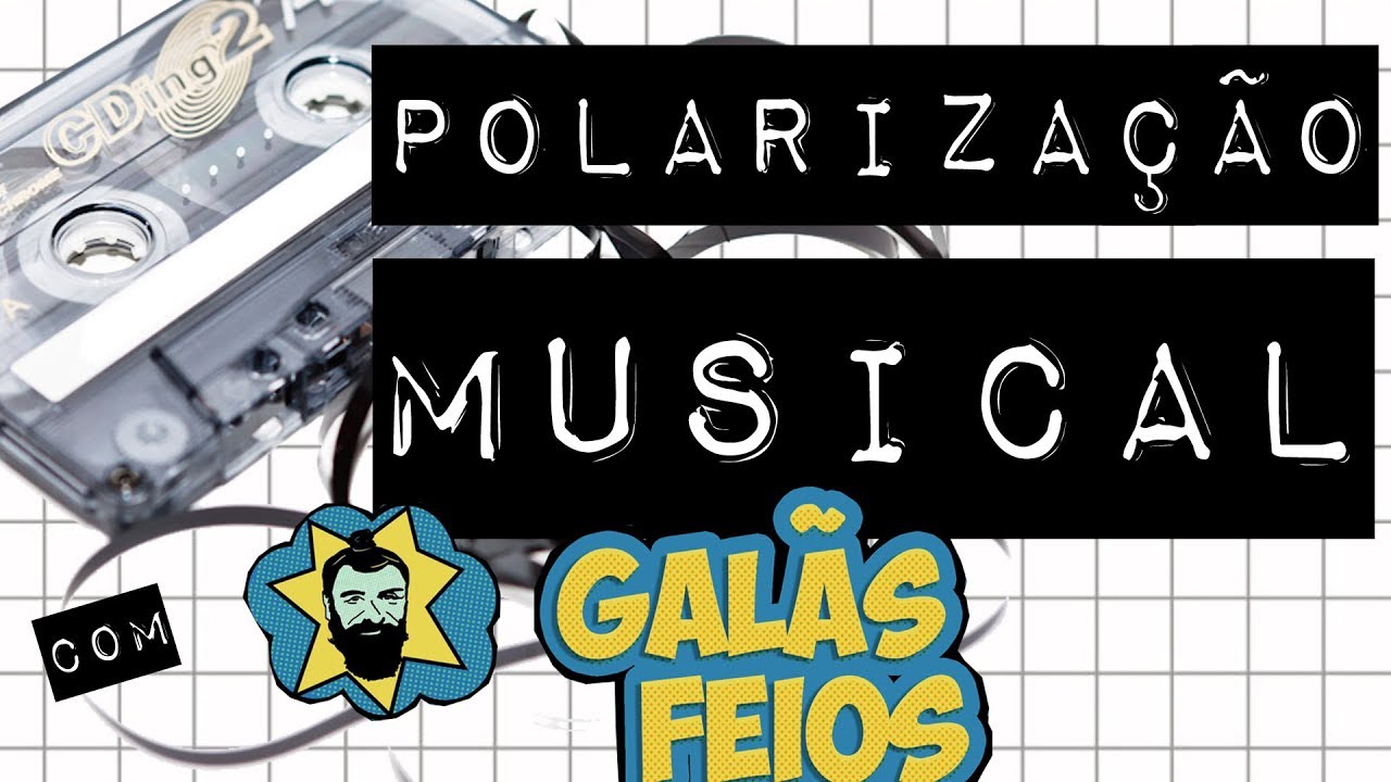 POLARIZAÇÃO MUSICAL Galãs Feios no #meteoro.doc POLARIZAÇÃO MUSICAL Galãs Feios no #meteoro.doc