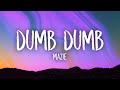 Mazie  dumb dumb sped up lyrics  everyone is dumb