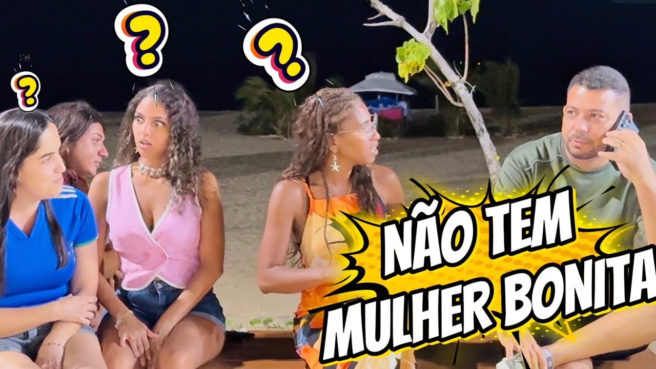 Não tem mulher bonita, Pegadinha 