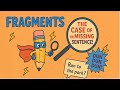 Understanding Sentence Fragments