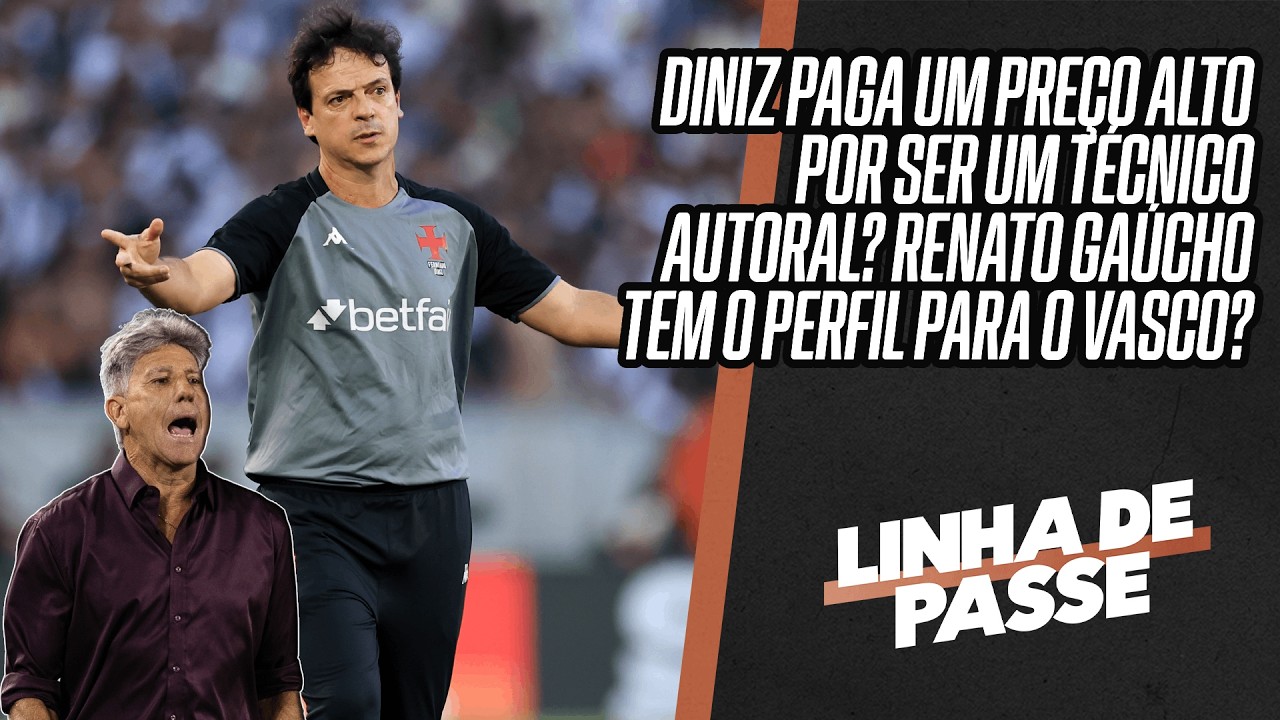 LINHA DE PASSE AO VIVO | DINIZ PAGA UM PREÇO ALTO POR SER AUTORAL? RENATO TEM O PERFIL DO VASCO?