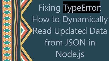 Fixing TypeError: How to Dynamically Read Updated Data from JSON in Node.js