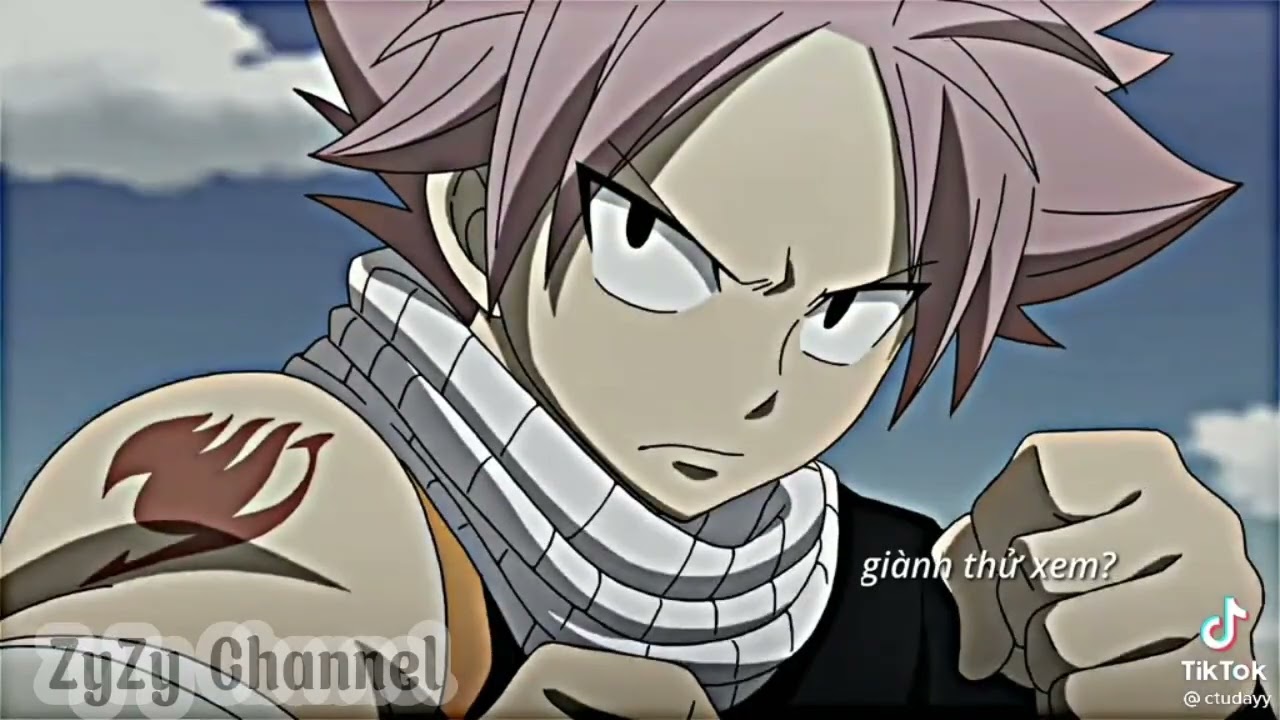 Tiktok Fairy Tail 👑#69//Gầm cầu thẳng tiến nha Ah Nat,Gray😂•|ZyZy~~|•