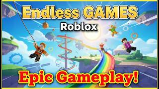 Mastering Endless GAMES on Roblox | Tips, Tricks & Epic Moments