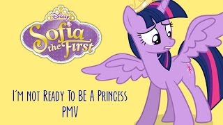 I'm Not Ready to be A Princess PMV