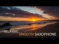 Smooth Jazz Saxophone Music for Deep Sleep - Relaxing Soft Background Music - Tender Jazz Piano BGM