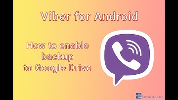 Viber for Android - how to enable backup to Google Drive