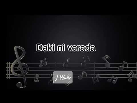 Daki Ni Verada J Wudz Official Audio 2025