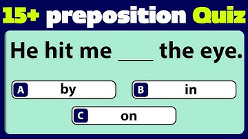 PREPOSITION QUIZ : CAN YOU SCORE 15/15 IN THIS TEST? | English Grammar Test