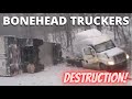 Bonehead Truckers of the Week | ‘Tis the Season 4 DESTRUCTION