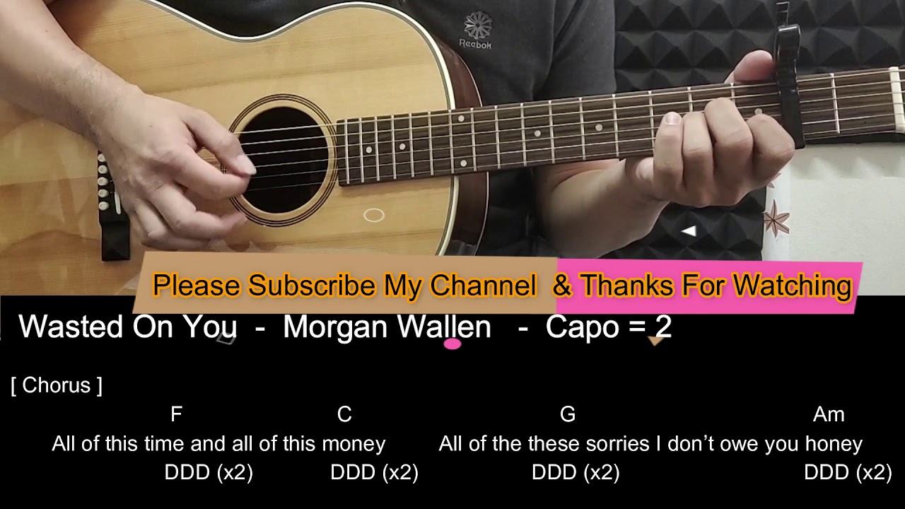 Wasted On You - Morgan Wallen Guitar Tutorial with Chords/ Lyrics/Tabs