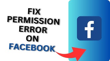 How to Fix Facebook Permission Error?