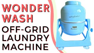 Wonder Wash Review: OffGrid Washing Machine for Emergency Prep, RVing, Sustainable Living