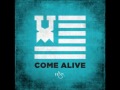 Miniature de la vidéo de la chanson Come Alive