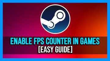 How To Enable In-Game Fps Counter On Steam | How To Show FPS On Steam Games - 2024