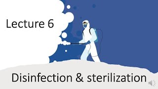 Lecture 6 sterilization and disinfection