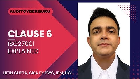 Clause 6 | ISO27001| Risk Management Security Objectives Change Planning Explained @AuditCyberGuru