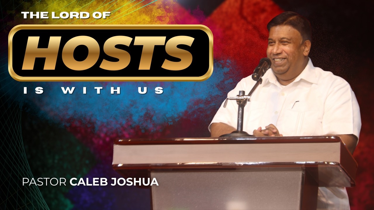 The Lord of Host is with us - Pastor Caleb Joshua