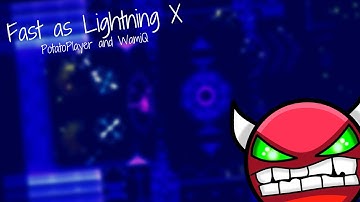 Fast as Lightning X by PotatoPlayer and Wamiq (3 coins) | Geometry dash