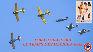 TORA TORA TORA Démo a 11 Avions Le Temps des Hélices 2023