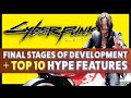 Cyberpunk 2077 – Top 10 Hype Features | Development in FINAL STAGES