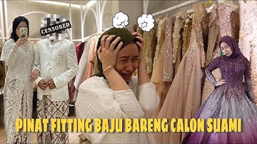 PINAT FITTING BAJU BUAT NIKAHAN DAN LATIHAN IJAB KABUL😱