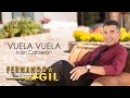 Vuela, Vuela | Fernando Gil | [Video Lyric]