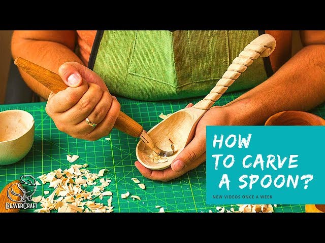 How to Carve a Spoon? 🙃