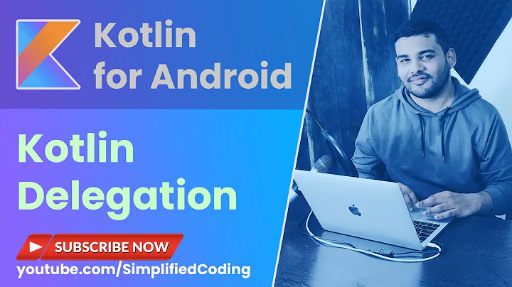 Kotlin Delegation Tutorial with Example