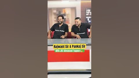 Rajwant Sir & Pankaj Sir with Advanced Toppers😎🔥 #jeewallah #shorts #pw #physicswallah