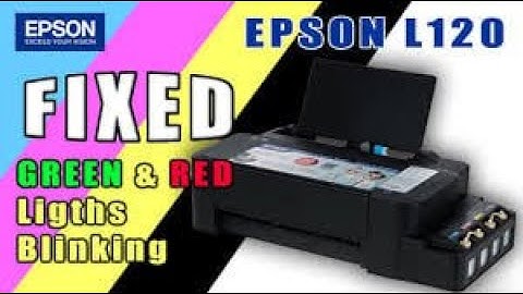 Epson L120 Both Light Indicators Blinking & Cannot Print (FIXED)