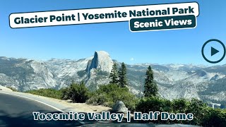 Scenic Drive to Glacier Point Yosemite National Park California