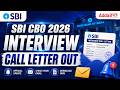 SBI CBO Interview Call Letter 2026 Out Now: Essential Exam Update